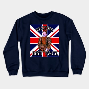 “Resting Brit Face” Elizabeth I Crewneck Sweatshirt